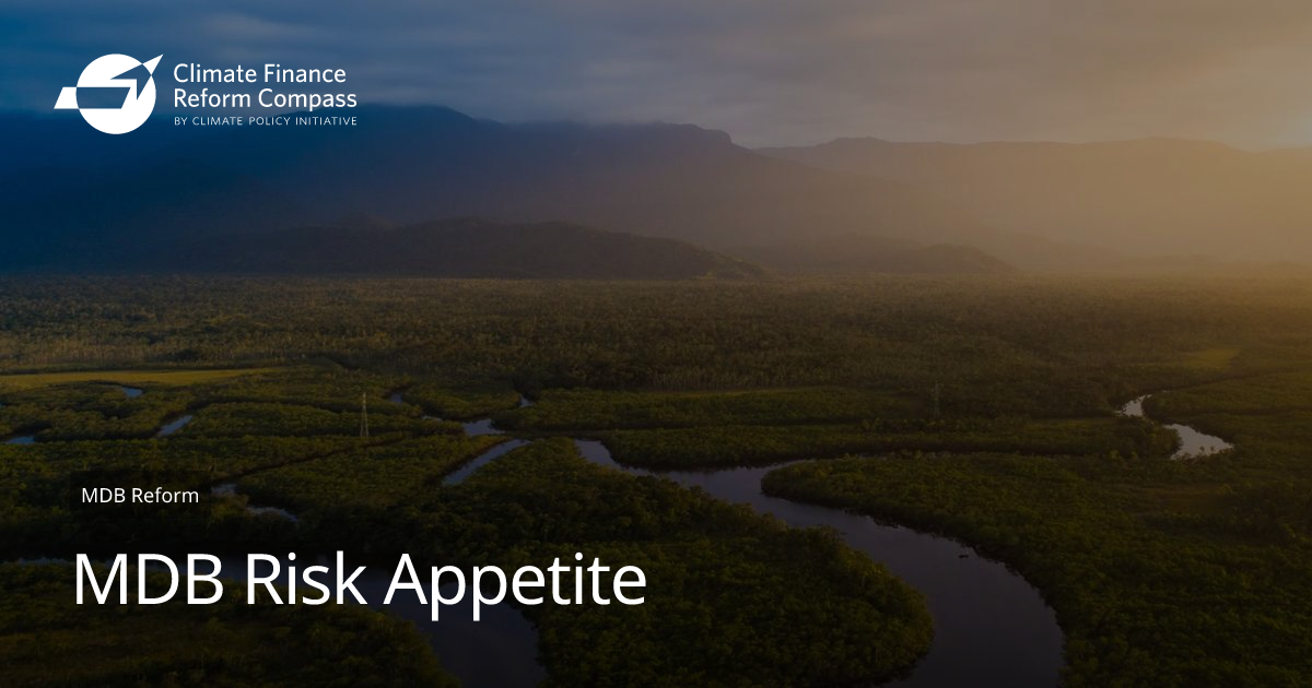 MDB Risk Appetite | Climate Finance Reform Compass